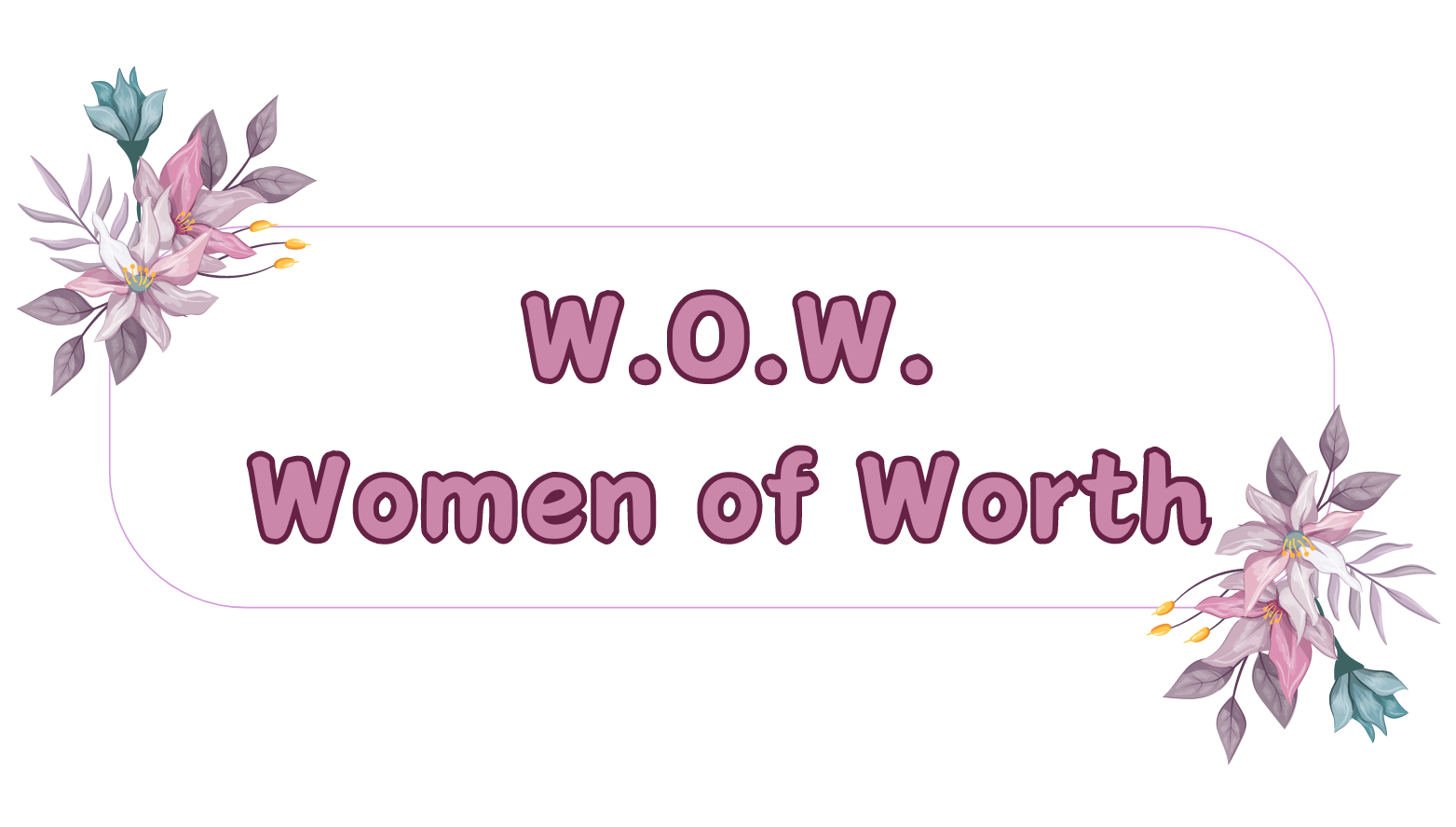 Women Of Worth