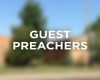 Sep 21st to Oct 5th : Guest Preachers