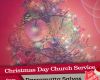 Christmas Day Church Service