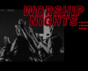 Worship Night (Changed Date)