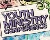Friday 10th to Sunday 12th August - Youth Ministry Conference