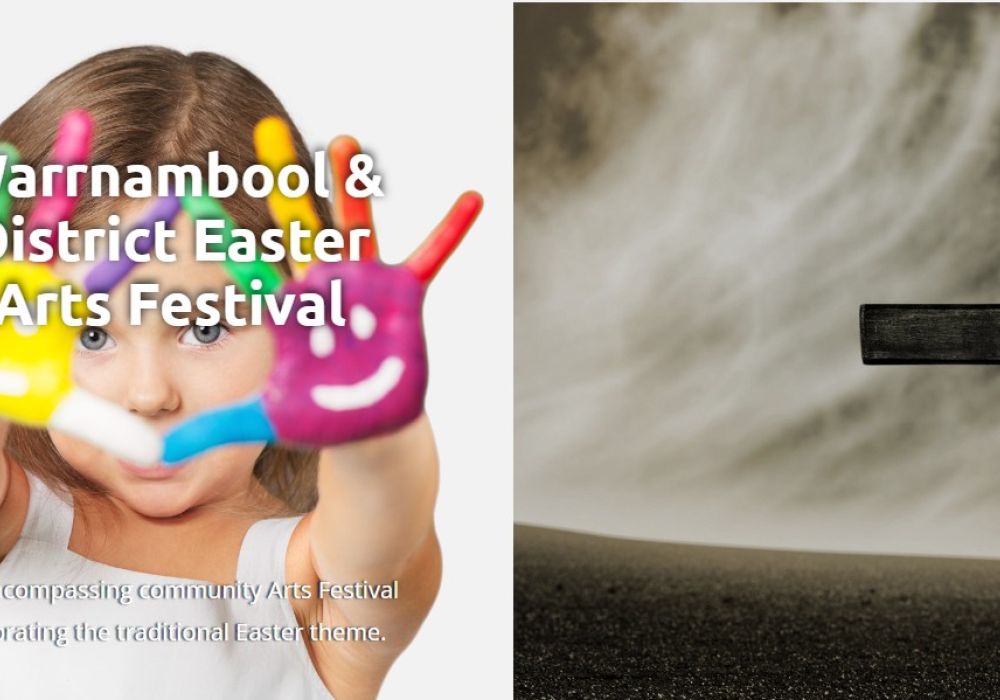 EASTER ARTS FESTIVAL 2026 | 13 March &ndash; 10 April Warrnambool & District Arts Festival