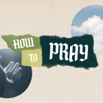 How to Pray - 7