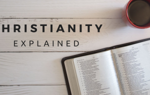 FREE Christianity Explained course - Tuesday evenings
