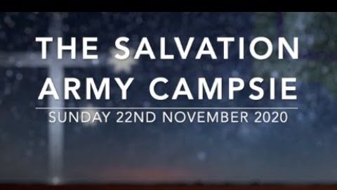 The Salvation Army Campsie - Sunday 22nd November 2020
