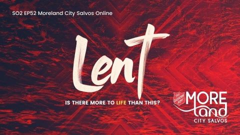 S02 EP52 Lent Week One