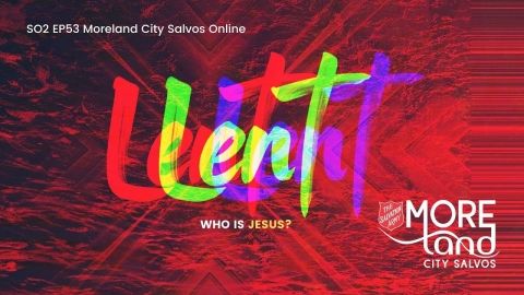 S02 EP53 Lent Week Two.  Who Is Jesus?