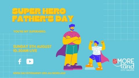 Moreland City Salvos Super Hero Sunday - Father's Day Special