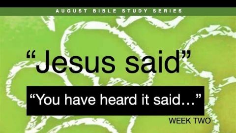 210808 Jesus Said: You Have Heard It Said - Grant Sandercock-Brown