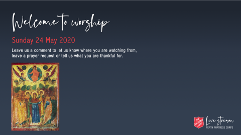 Sunday Worship Meeting 24 May 2020