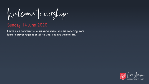 Sunday Worship Meeting 14 June 2020