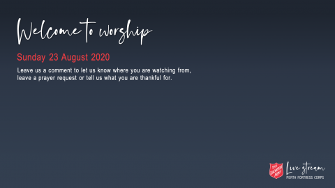 Sunday Worship Meeting 23 August 2020