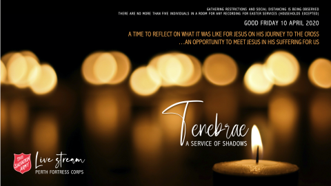 Good Friday Tenebrae Service 10 April 2020