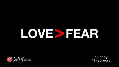 South Barwon Salvos Live Church | 11 February 2024 | Love is greater than Fear