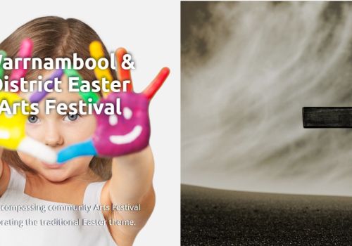 EASTER ARTS FESTIVAL 2026 | 13 March &ndash; 10 April Warrnambool & District Arts Festival