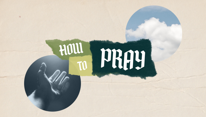 How to Pray - 6