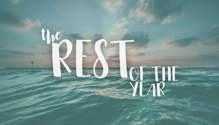 The REST of the Year - 2