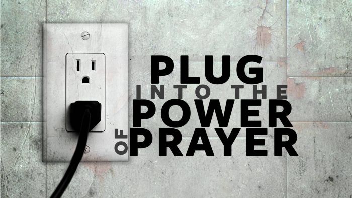 plug into the power of prayer