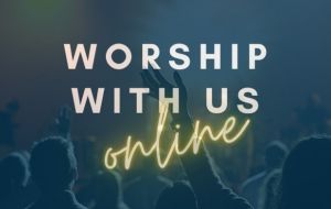 January 1 — Worship with us online