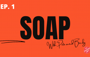 SOAP with Pete and Becky