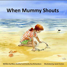 When Mummy Shouts