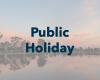 Easter Public Holiday coverage