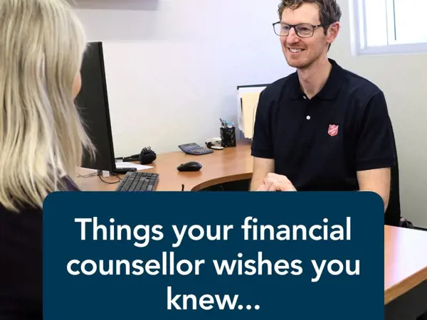 What financial counsellors wish you knew