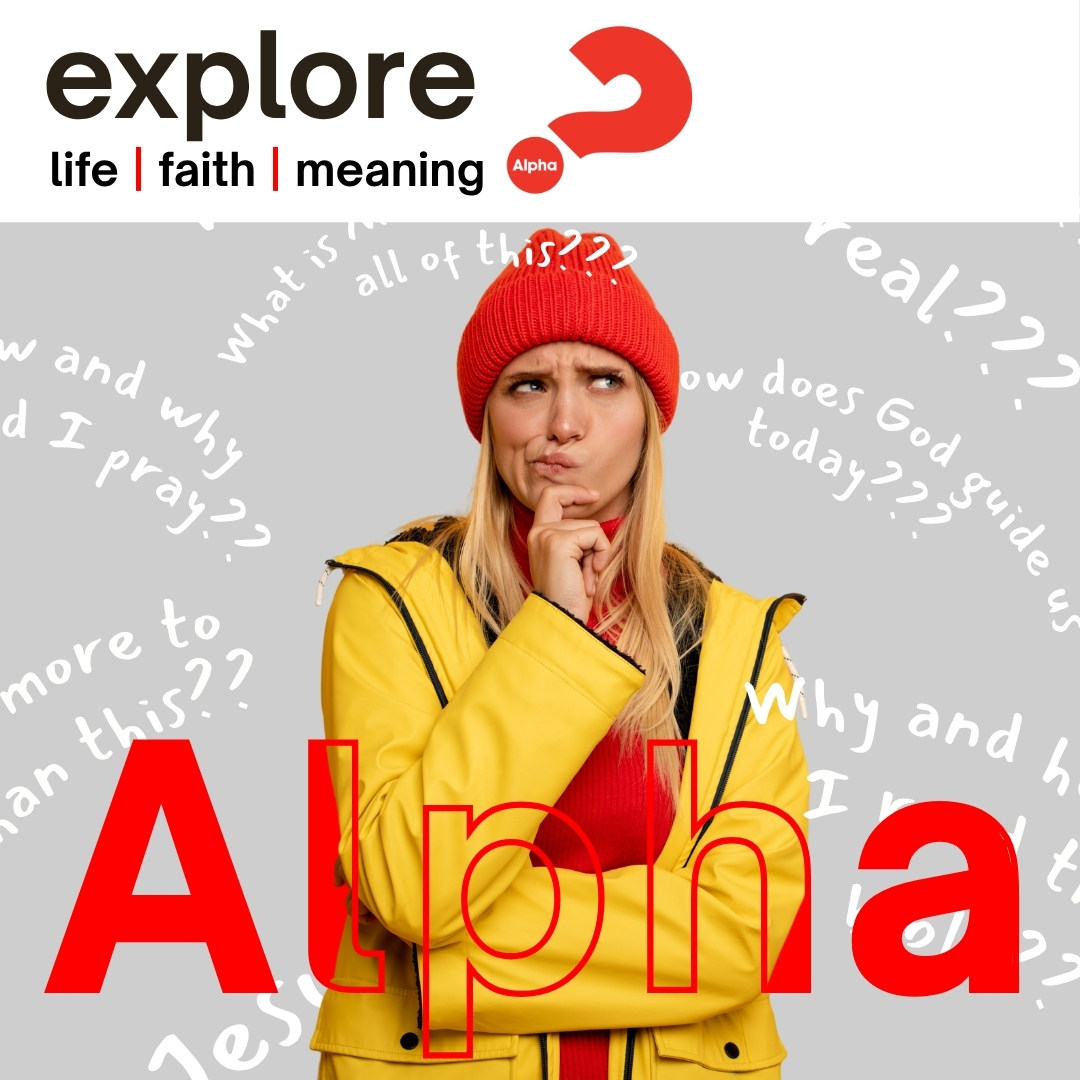 Alpha image showing a woman thinking about questions with the text 'explore life faith meaning and a question mark. The word Alpha is in red text at the bottom of the image.