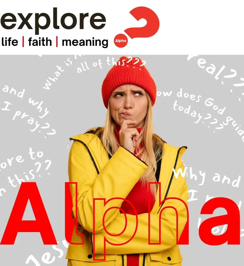 Alpha image showing a woman thinking about questions with the text 'explore life faith meaning and a question mark. The word Alpha is in red text at the bottom of the image.