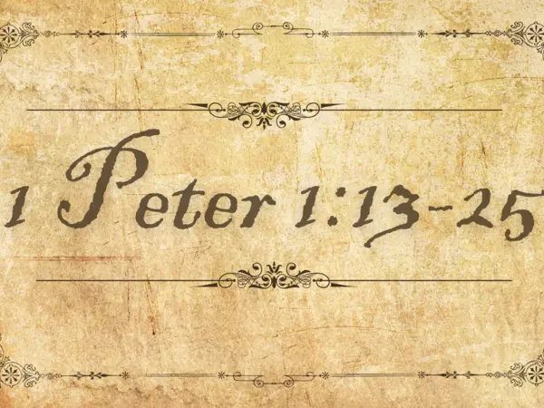 1 Peter 1:13-25